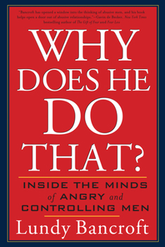 Paperback Why Does He Do That?: Inside the Minds of Angry and Controlling Men Book