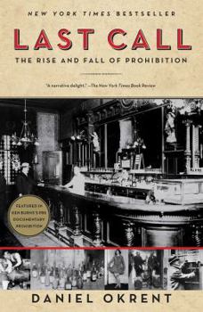 Paperback Last Call: The Rise and Fall of Prohibition Book