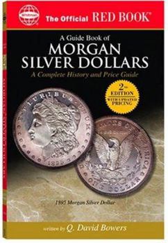 Paperback An Official Red Book: A Guide Book of Morgan Silver Dollars: A Complete History and Price Guide Book