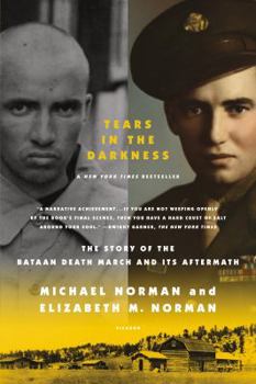 Paperback Tears in the Darkness: The Story of the Bataan Death March and Its Aftermath Book