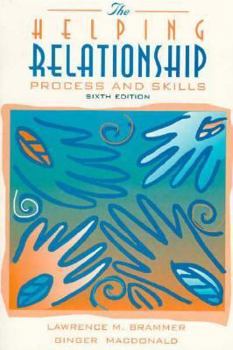 Paperback The Helping Relationship: Process and Skills Book