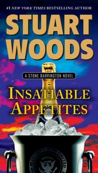 Insatiable Appetites - Book #32 of the Stone Barrington