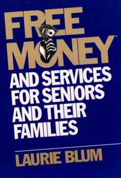 Paperback Free Money and Services for Seniors and Their Families Book