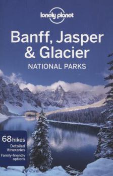 Paperback Lonely Planet Banff, Jasper & Glacier National Parks Book