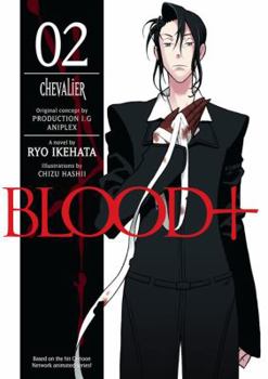 Paperback Blood+ Volume 2: Chevalier Book