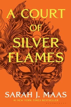 A Court of Silver Flames (#4) - Book #4 of the A Court of Thorns and Roses