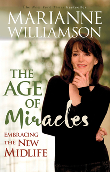 Paperback Age of Miracles: Embracing the New Midlife Book