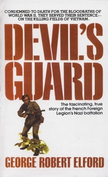 Mass Market Paperback Devil's Guard: The Fascinating, True Story of the French Foreign Legion's Nazi Battalion Book