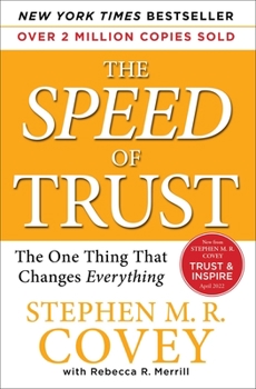 Paperback The Speed of Trust: The One Thing That Changes Everything Book