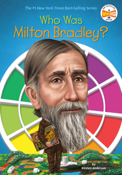 Who Was Milton Bradley? - Book  of the Who Was/Is...?