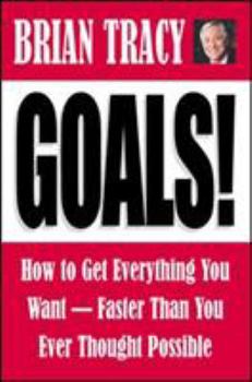 Paperback Goals!: How to Get Everything You Want -- Faster Than You Ever Thought Possible Book