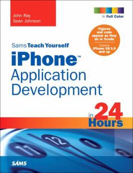 Paperback Sams Teach Yourself iPhone Application Development in 24 Hours Book