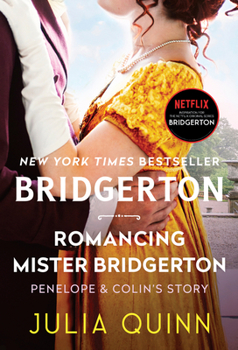 Mass Market Paperback Romancing Mister Bridgerton: Penelope & Colin's Story, the Inspiration for Bridgerton Season Three Book