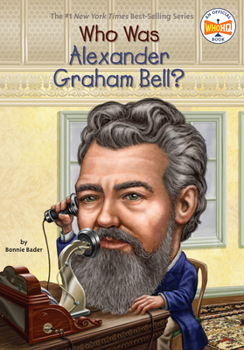 Who Was Alexander Graham Bell? - Book  of the Who Was/Is...?