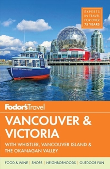 Paperback Fodor's Vancouver & Victoria: With Whistler, Vancouver Island & the Okanagan Valley Book