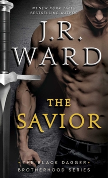 The Savior - Book #17 of the Black Dagger Brotherhood