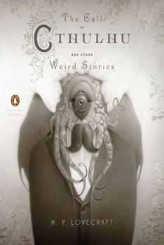 Paperback The Call of Cthulhu and Other Weird Stories: (Penguin Classics Deluxe Edition) Book