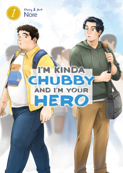 Paperback I'm Kinda Chubby and I'm Your Hero Vol. 1 Book