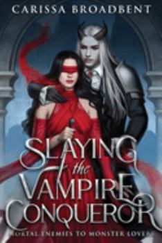 Slaying the Vampire Conqueror - Book  of the Crowns of Nyaxia