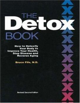 Paperback The Detox Book: How to Detoxify Your Body to Improve Your Health, Stop Disease and Reverse Aging Book