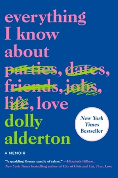 Paperback Everything I Know about Love: A Memoir Book