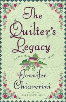 The Quilter's Legacy - Book #5 of the Elm Creek Quilts