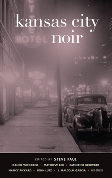 Kansas City Noir - Book  of the Akashic noir