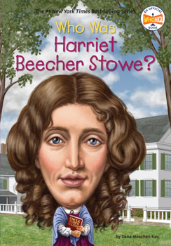 Who Was Harriet Beecher Stowe? - Book  of the Who Was/Is...?