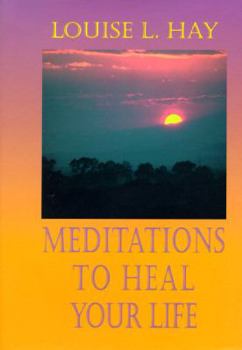 Hardcover Meditations to Heal Your Life Book