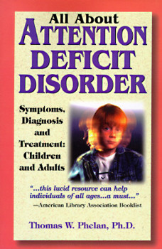 Paperback All about Attention Deficit Disorder: Symptoms, Diagnosis and Treatment: Children and Adults Book