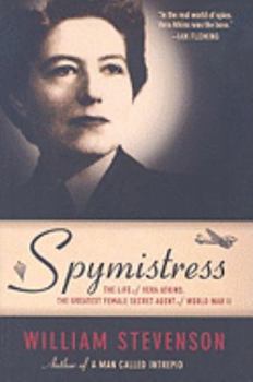 Paperback Spymistress: The Life of Vera Atkins, the Greatest Female Secret Agent of World War II Book