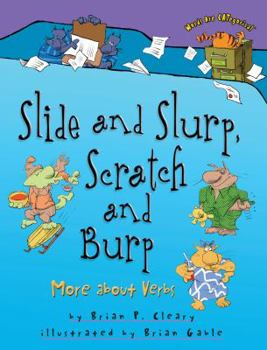 Paperback Slide and Slurp, Scratch and Burp: More about Verbs Book