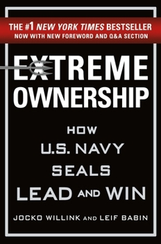 Hardcover Extreme Ownership: How U.S. Navy Seals Lead and Win Book