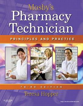 Paperback Mosby's Pharmacy Technician: Principles and Practice Book