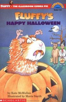 Fluffy's Happy Halloween (Fluffy the Classroom Guinea Pig) - Book #11 of the Fluffy the Classroom Guinea Pig