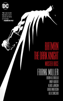 Batman: The Dark Knight: Master Race - Book  of the Frank Miller's Batman #DKR 3-4