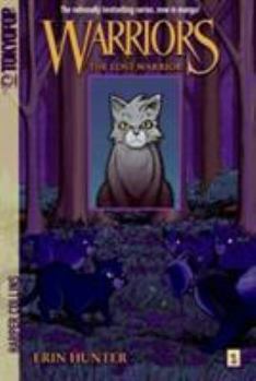 The Lost Warrior (Manga Warriors: Graystripe, #1) - Book #1 of the Warriors Manga: Graystripe's Trilogy