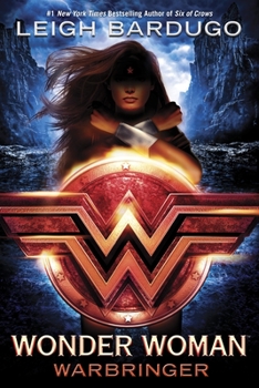 Wonder Woman: Warbringer - Book  of the DC's Prose Novels