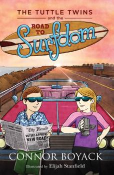 The Tuttle Twins and the Road to Surfdom - Book #5 of the Tuttle Twins