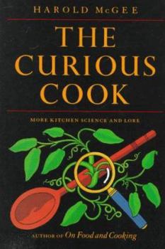 Hardcover The Curious Cook: More Kitchen Science and Lore Book