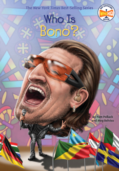 Who Is Bono? - Book  of the Who Was/Is...?