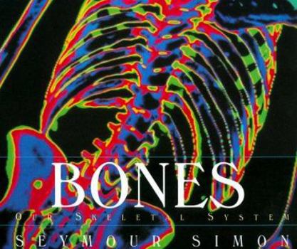 Hardcover Bones: Our Skeletal System Book