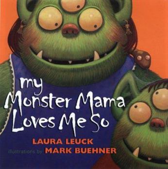 Hardcover My Monster Mama Loves Me So Book