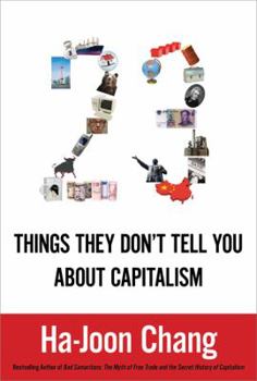 Hardcover 23 Things They Don't Tell You about Capitalism Book