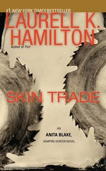 Skin Trade - Book #17 of the Anita Blake, Vampire Hunter