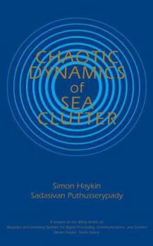 Hardcover Chaotic Dynamics of Sea Clutter Book