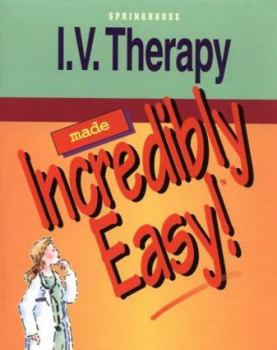 Paperback I.V. Therapy Made Incredibly Easy! Book