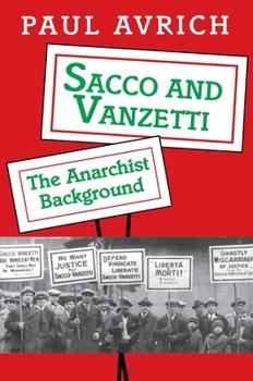 Hardcover Sacco and Vanzetti: The Anarchist Background Book