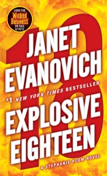 Explosive Eighteen - Book #18 of the Stephanie Plum