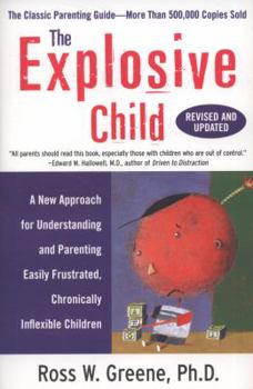 Paperback The Explosive Child (Revised, Updated) Book